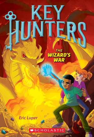 Luper, E: Wizard's War (Key Hunters #4)