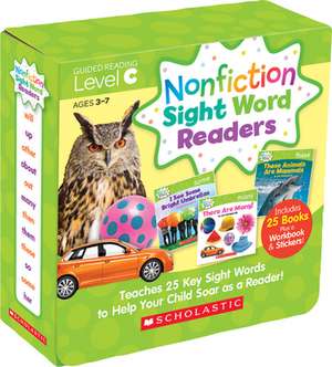 Nonfiction Sight Word Readers Parent Pack Level C: Teaches 25 Key Sight Words to Help Your Child Soar as a Reader! de Liza Charlesworth