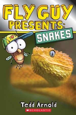Fly Guy Presents: Snakes (Scholastic Reader, Level 2) de Tedd Arnold