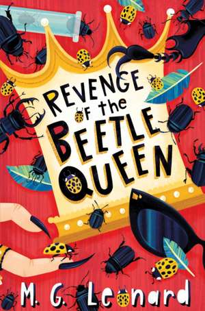 Revenge of the Beetle Queen (Beetle Trilogy, Book 2) de M G Leonard