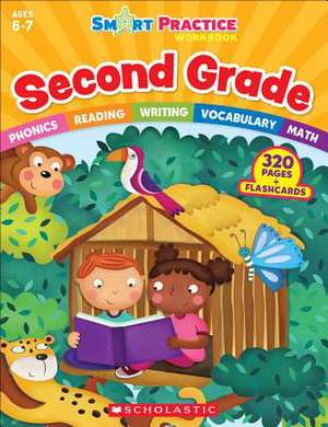 Smart Practice Workbook: Second Grade de Scholastic Teaching Resources