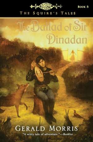 The Ballad of Sir Dinadan de Gerald Morris