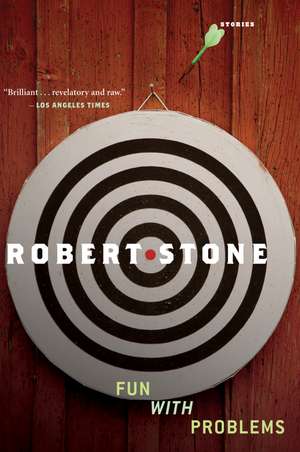 Fun With Problems de Robert Stone