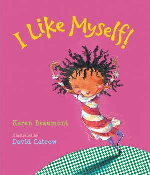 I Like Myself! Lap Board Book de Karen Beaumont