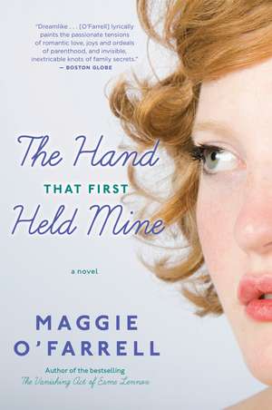 Hand That First Held Mine, The de Maggie O'Farrell