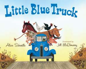 Little Blue Truck Big Book de Alice Schertle