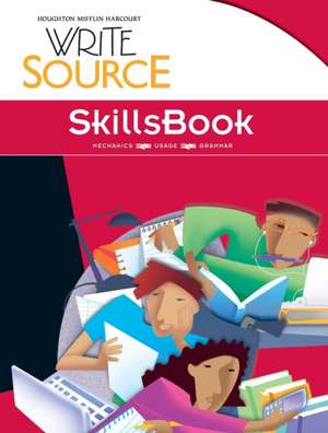 Write Source SkillsBook Student Edition Grade 10 de Houghton Mifflin Harcourt