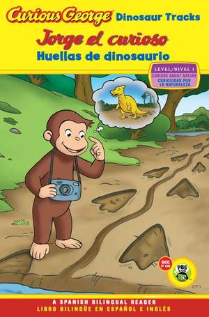 Jorge el curioso Huellas de dinosaurio/Curious George Dinosaur Tracks: CGTV Reader Bilingual Edition de H. A. Rey