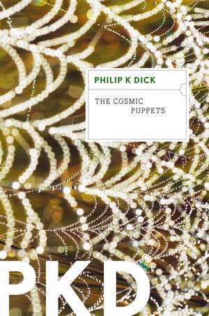 The Cosmic Puppets de Philip K. Dick