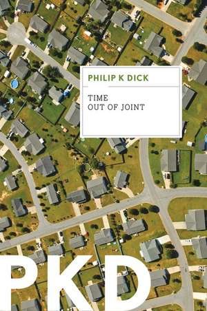 Time Out Of Joint de Philip K. Dick