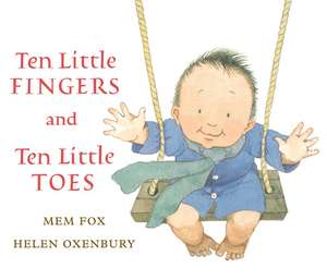 Ten Little Fingers and Ten Little Toes Lap Board Book de Mem Fox