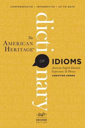 The American Heritage Dictionary Of Idioms, Second Edition de Christine Ammer