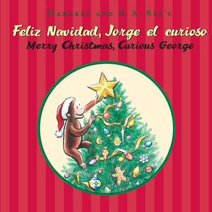 Feliz Navidad, Jorge el curioso/Merry Christmas, Curious George: Bilingual English-Spanish: A Christmas Holiday Book for Kids de H. A. Rey