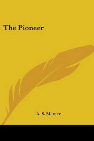 The Pioneer de A. S. Mercer