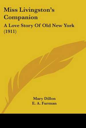 Miss Livingston's Companion de Mary Dillon