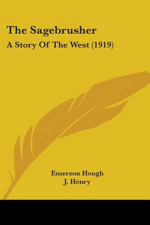 The Sagebrusher de Emerson Hough