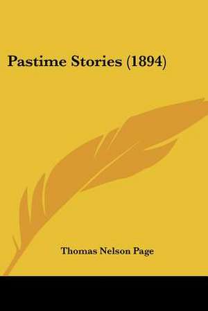 Pastime Stories (1894) de Thomas Nelson Page