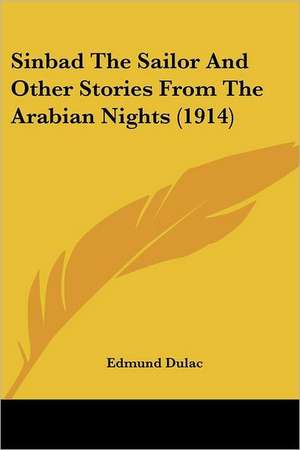 Sinbad The Sailor And Other Stories From The Arabian Nights (1914) de Edmund Dulac