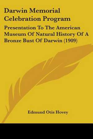 Darwin Memorial Celebration Program de Edmund Otis Hovey