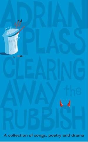 Clearing Away the Rubbish de Adrian Plass