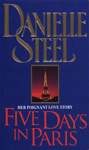 Five Days in Paris de Danielle Steel