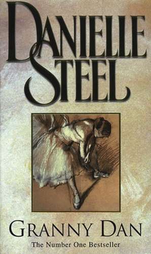 GRANNY DAN REV/E de Danielle Steel