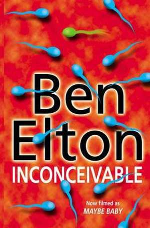 Elton, B: Inconceivable de Ben Elton