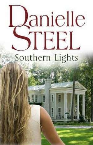 Southern Lights de Danielle Steel