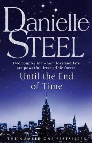 Until The End Of Time de Danielle Steel