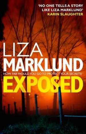 Marklund, L: Exposed de Liza Marklund