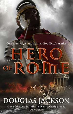 Hero of Rome (Gaius Valerius Verrens 1) de Douglas Jackson