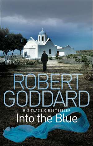 Into the Blue de Robert Goddard