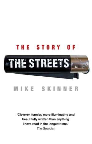 The Story of The Streets de Mike Skinner