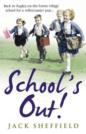 School's Out! de Jack Sheffield