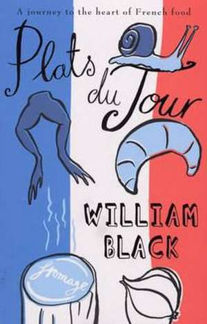 Plats du Jour de William Black