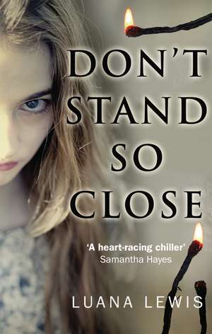 Don't Stand So Close de Luana Lewis