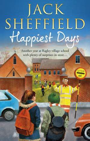 Happiest Days de Jack Sheffield