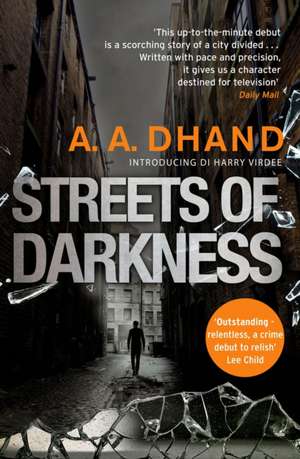 Streets of Darkness de A. A. Dhand