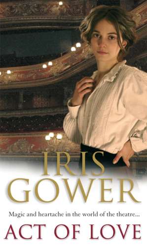 Act Of Love de Iris Gower