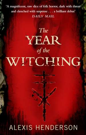 The Year of the Witching de Alexis Henderson