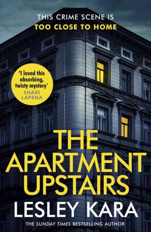 The Apartment Upstairs de Lesley Kara