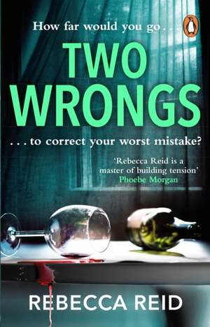 Two Wrongs de Rebecca Reid