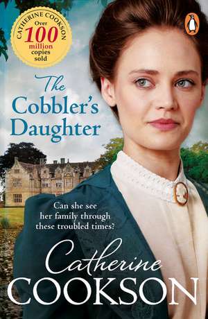 The Cobbler's Daughter de Catherine Cookson