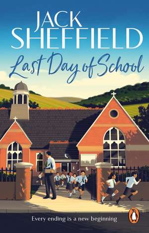 Last Day of School de Jack Sheffield