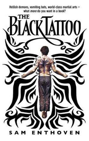 The Black Tattoo. Sam Enthoven de Sam Enthoven