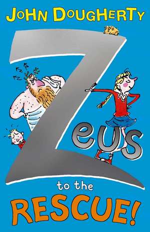 Dougherty, J: Zeus to the Rescue! de John Dougherty