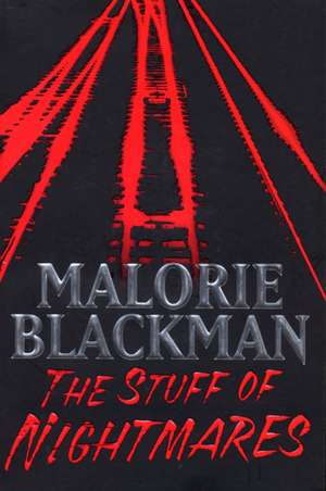 The Stuff of Nightmares de Malorie Blackman