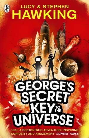 George's Secret Key to the Universe de Lucy Hawking