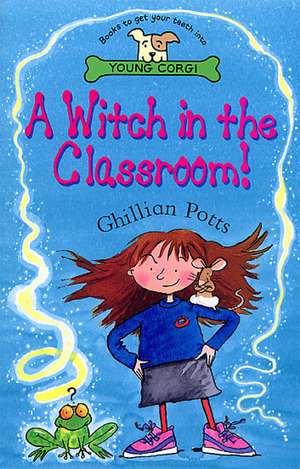 A Witch in the Classroom! de Ghillian Potts