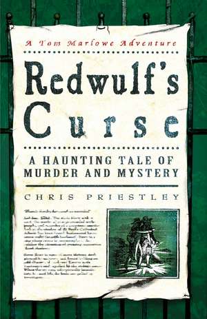 Redwulf's Curse de Chris Priestley